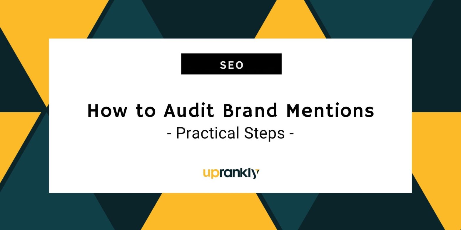 How to Audit Brand Mentions