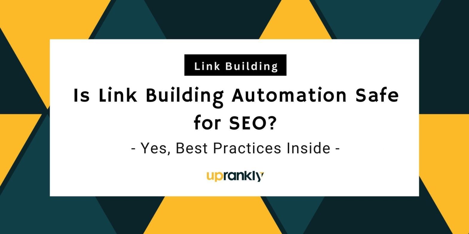 Is Link Building Automation Safe for SEO