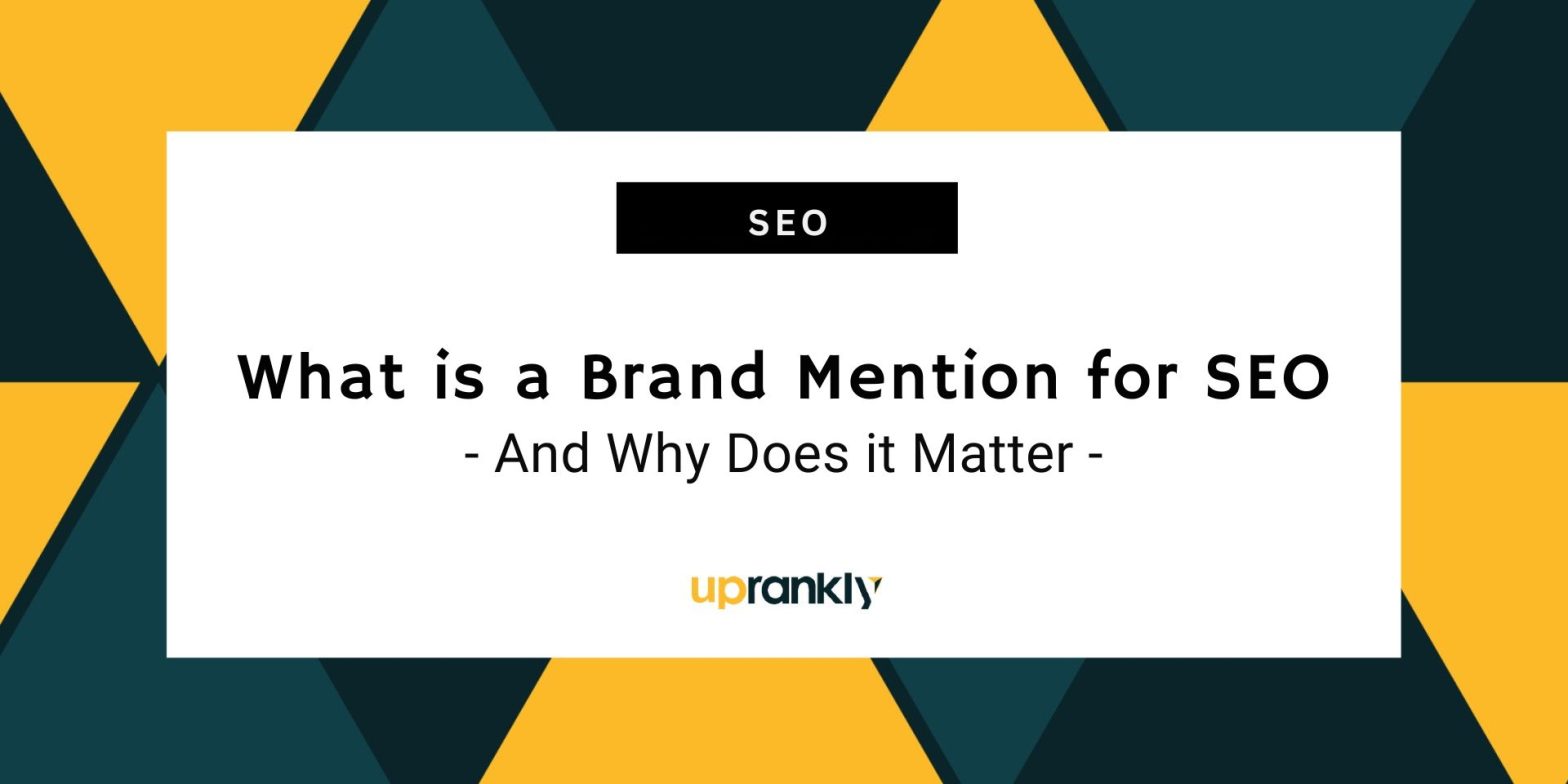 What is a Brand Mention for SEO and Why Does it Matter