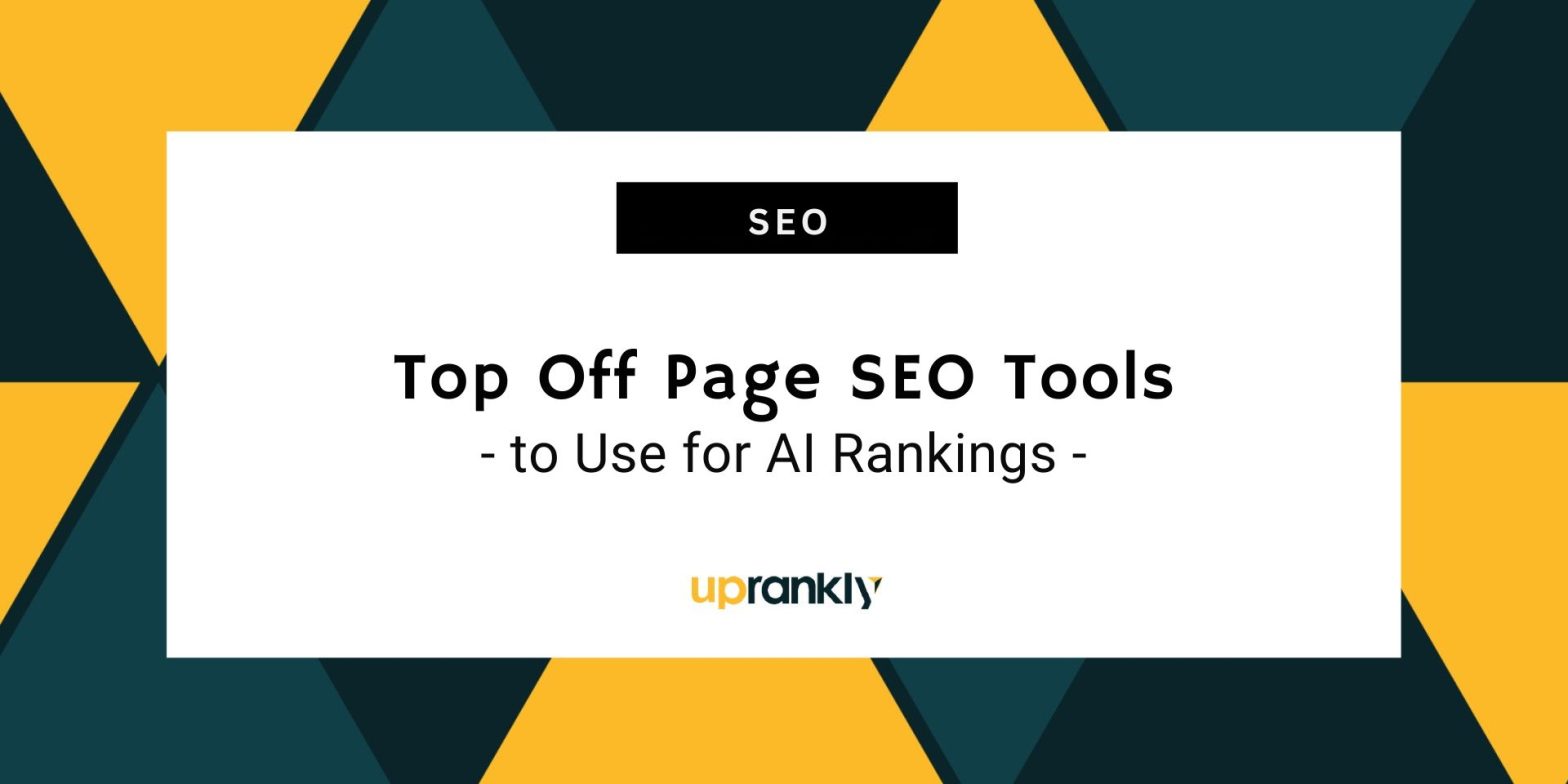 Top Off Page SEO Tools to Use for AI Rankings
