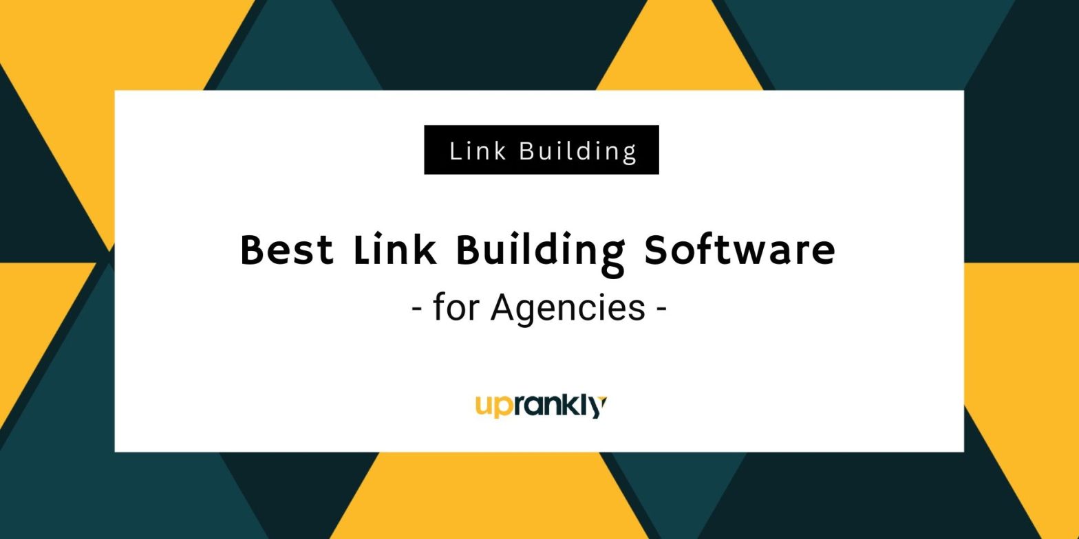 Best Link Building Software for Agencies